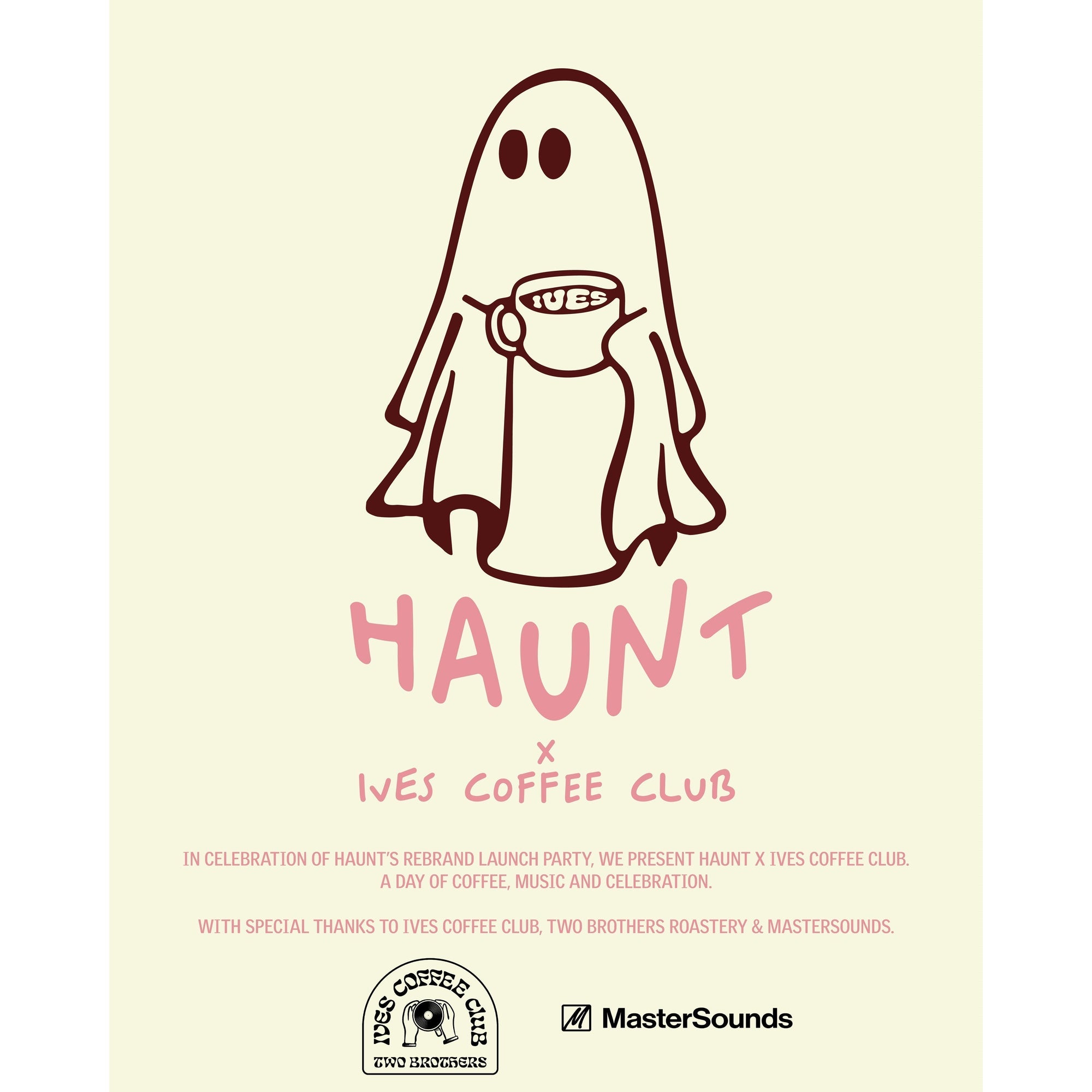 Haunt x Ives Coffee Club Launch Party. - MasterSounds