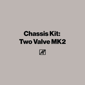 Chassis Kit: Two Valve MK2 - MasterSounds